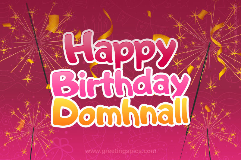 Happy Birthday Domhnall Image with sparklers