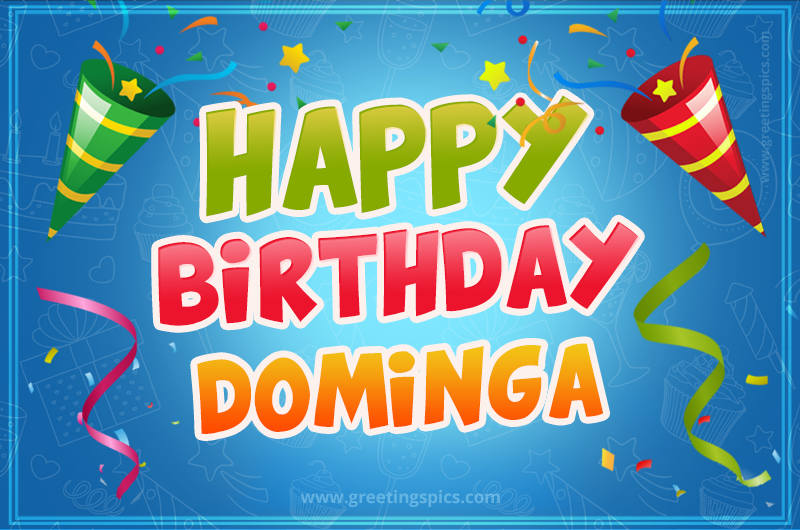 Happy Birthday Dominga picture with confetti and party poppers