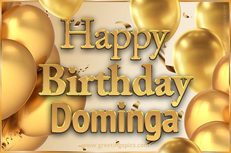 Happy Birthday Dominga Card with golden confetti and balloons