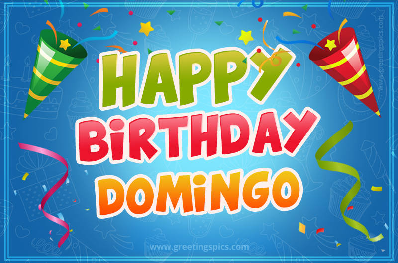 Happy Birthday Domingo picture with confetti and party poppers