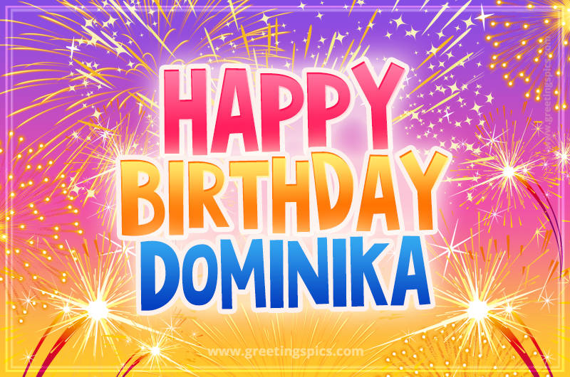 Happy Birthday Dominika Picture with fireworks