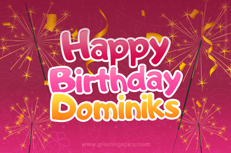 Happy Birthday Dominiks Image with sparklers