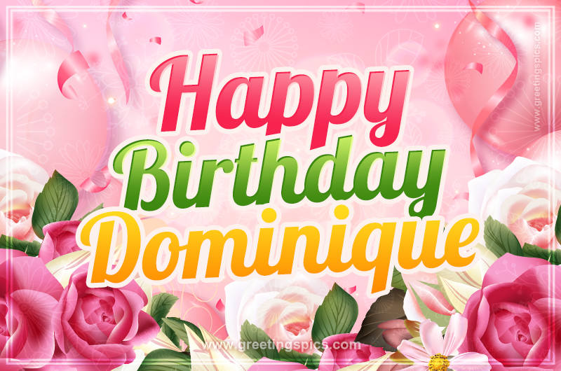 Image with gentle pink background and flowers Happy Birthday Dominique