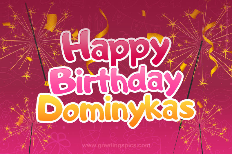 Happy Birthday Dominykas Image with sparklers