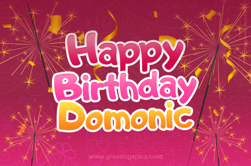 Happy Birthday Domonic Image with sparklers