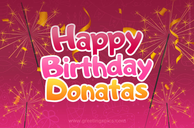 Happy Birthday Donatas Image with sparklers