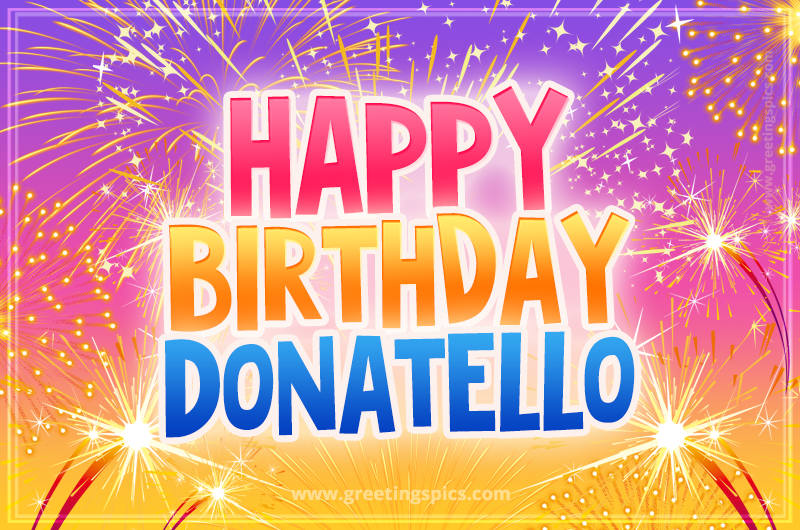 Happy Birthday Donatello Picture with fireworks