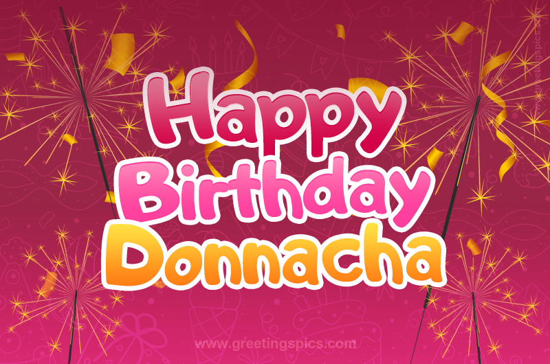 Happy Birthday Donnacha Image with sparklers