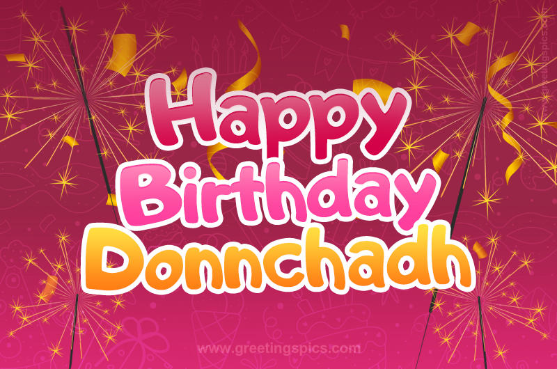 Happy Birthday Donnchadh Image with sparklers