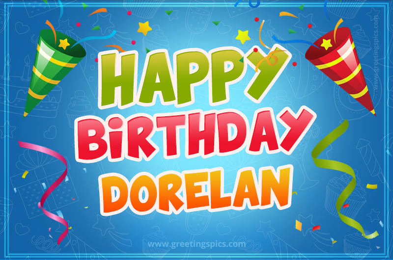 Happy Birthday Dorelan picture with confetti and party poppers