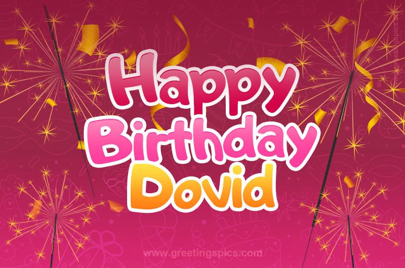 Happy Birthday Dovid Image with sparklers