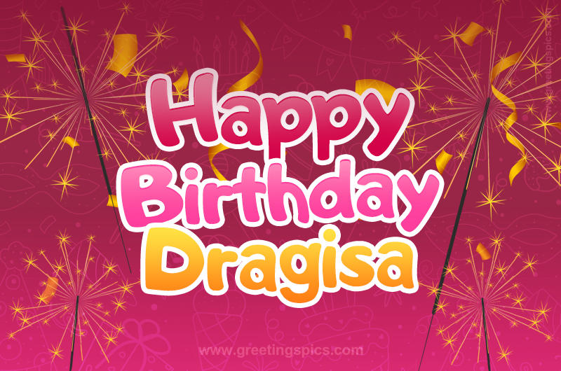 Happy Birthday Dragisa Image with sparklers