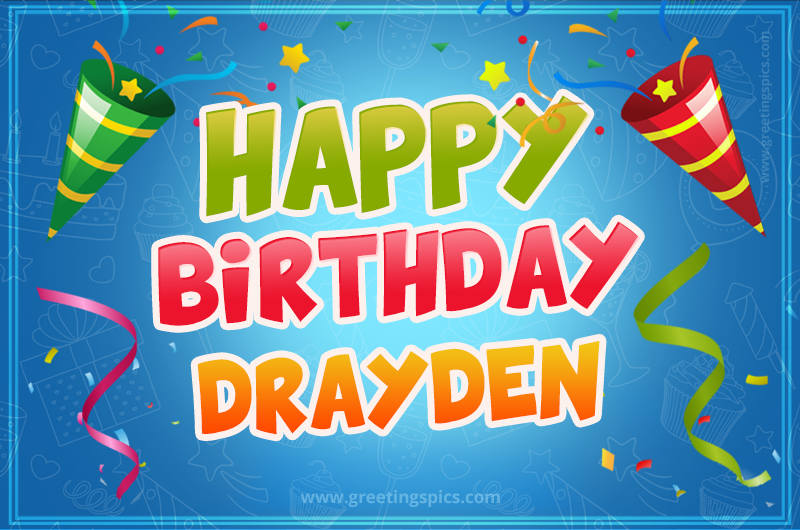 Happy Birthday Drayden picture with confetti and party poppers