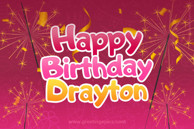 Happy Birthday Drayton Image with sparklers