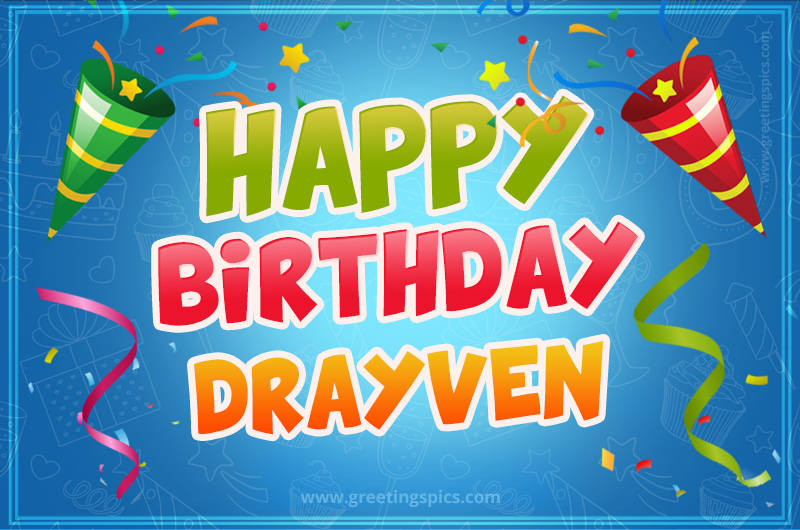 Happy Birthday Drayven picture with confetti and party poppers