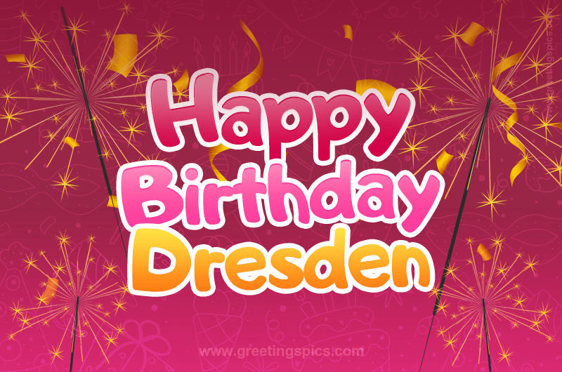 Happy Birthday Dresden Image with sparklers