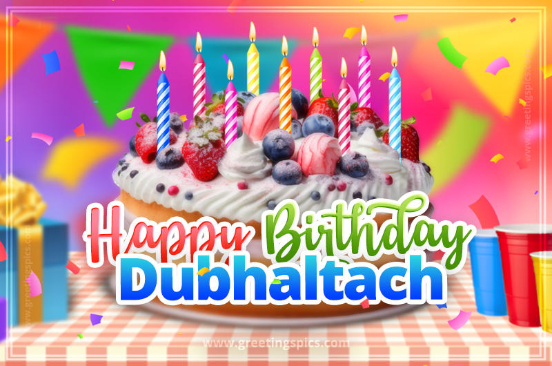 Happy Birthday Dubhaltach Colorful Image with fruit cake and candles