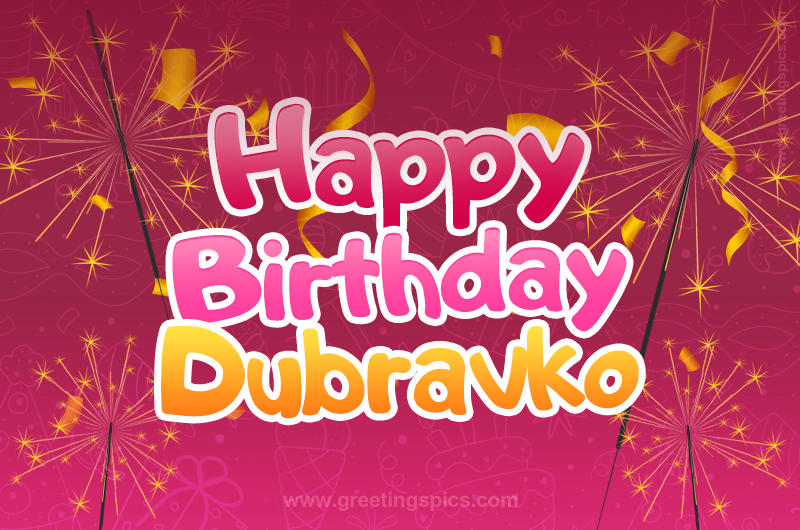 Happy Birthday Dubravko Image with sparklers