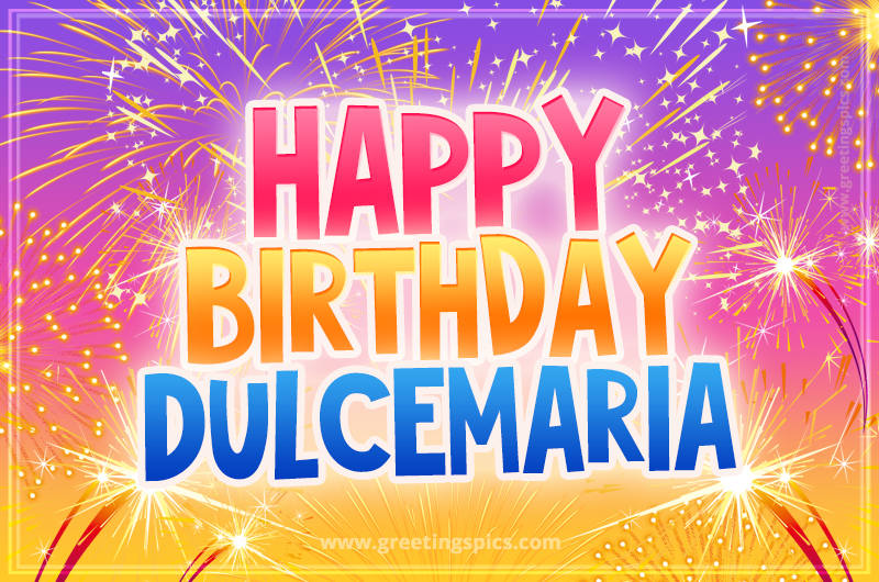 Happy Birthday Dulcemaria Picture with fireworks