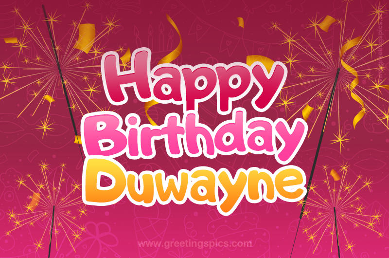 Happy Birthday Duwayne Image with sparklers