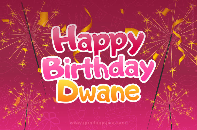 Happy Birthday Dwane Image with sparklers