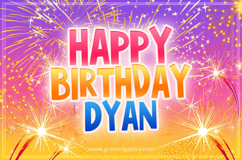 Happy Birthday Dyan Picture with fireworks