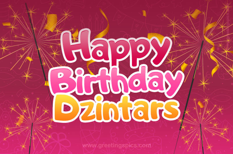 Happy Birthday Dzintars Image with sparklers