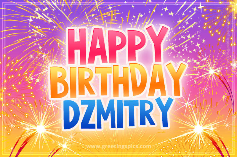 Happy Birthday Dzmitry Picture with fireworks