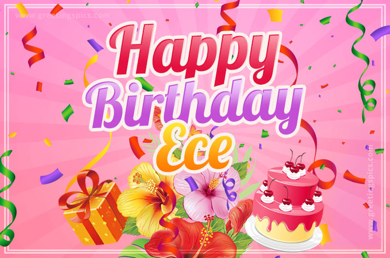 Beautiful Birthday Card for Ece with Cake and bouquet of flowers