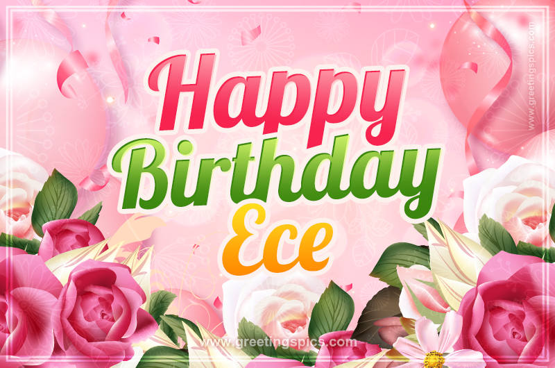 Image with gentle pink background and flowers Happy Birthday Ece