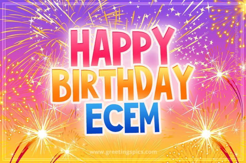 Happy Birthday Ecem Picture with fireworks