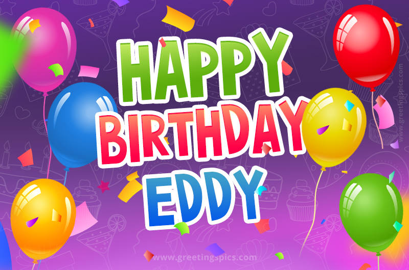 Happy Birthday Eddy Festive Greeting Card