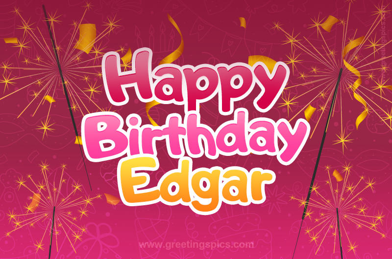 Happy Birthday Edgar Image with sparklers