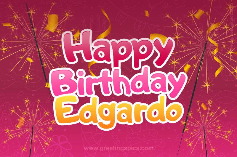 Happy Birthday Edgardo Image with sparklers