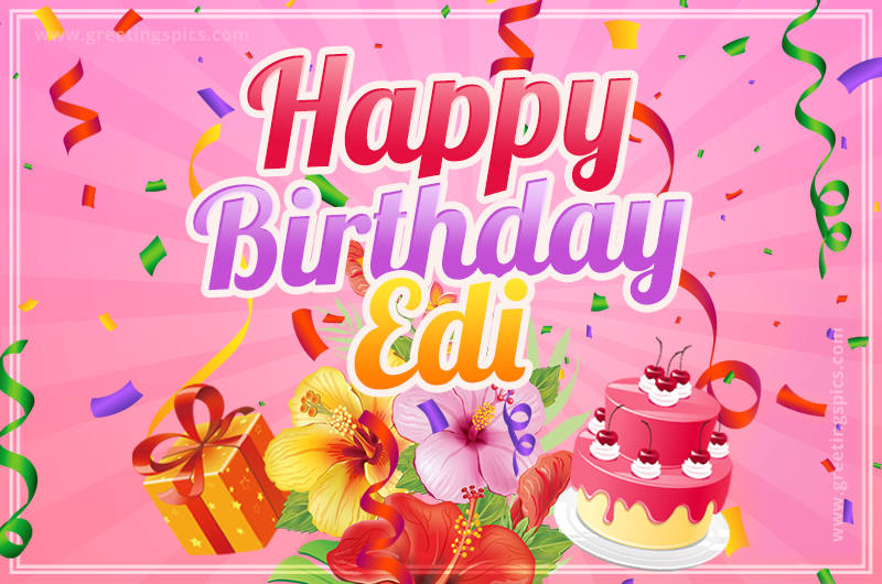 Beautiful Birthday Card for Edi with Cake and bouquet of flowers