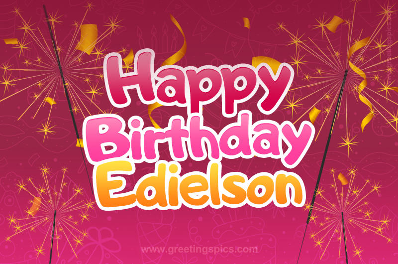 Happy Birthday Edielson Image with sparklers