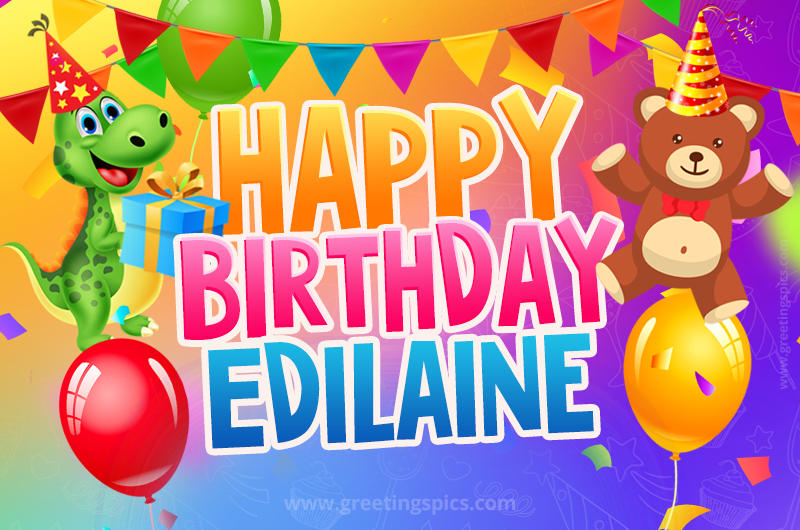 Happy Birthday Edilaine Image for a child with cute dinosaur and bear