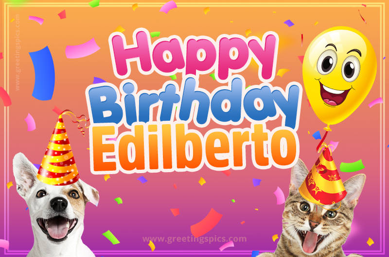 Happy Birthday Edilberto Funny Image with cat and dog