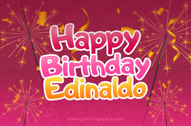 Happy Birthday Edinaldo Image with sparklers