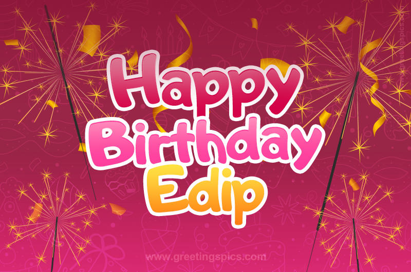 Happy Birthday Edip Image with sparklers