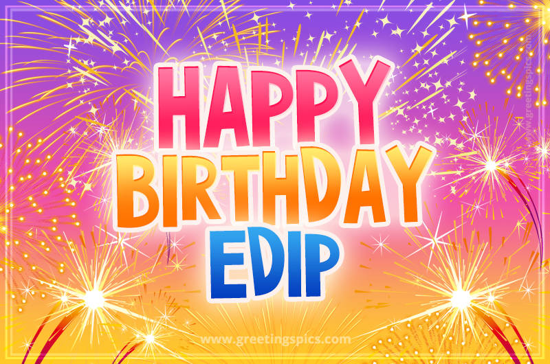 Happy Birthday Edip Picture with fireworks