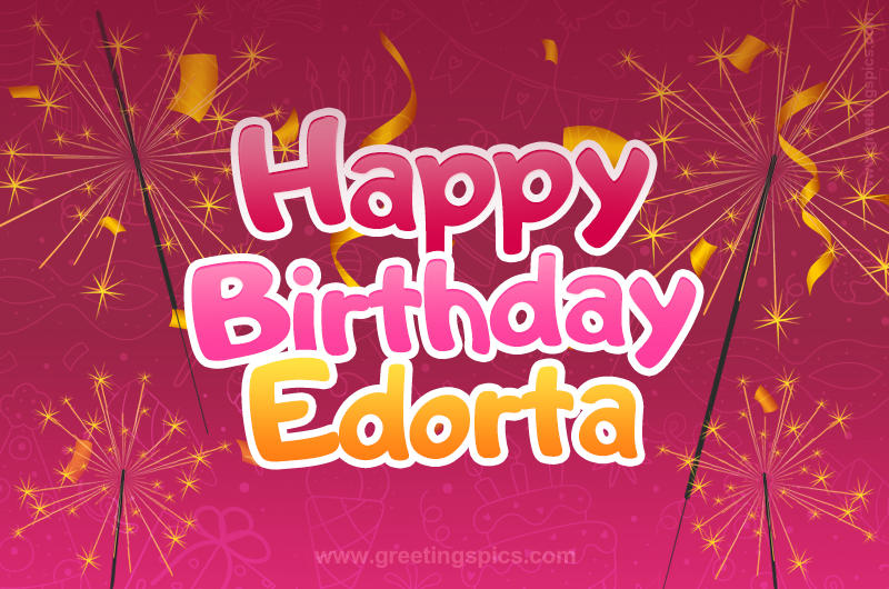 Happy Birthday Edorta Image with sparklers