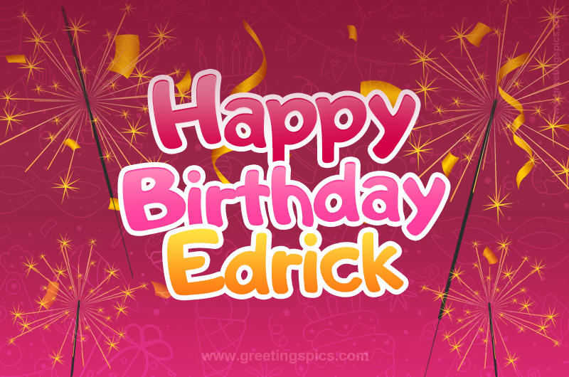 Happy Birthday Edrick Image with sparklers