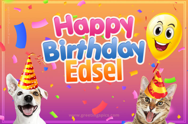 Happy Birthday Edsel Funny Image with cat and dog