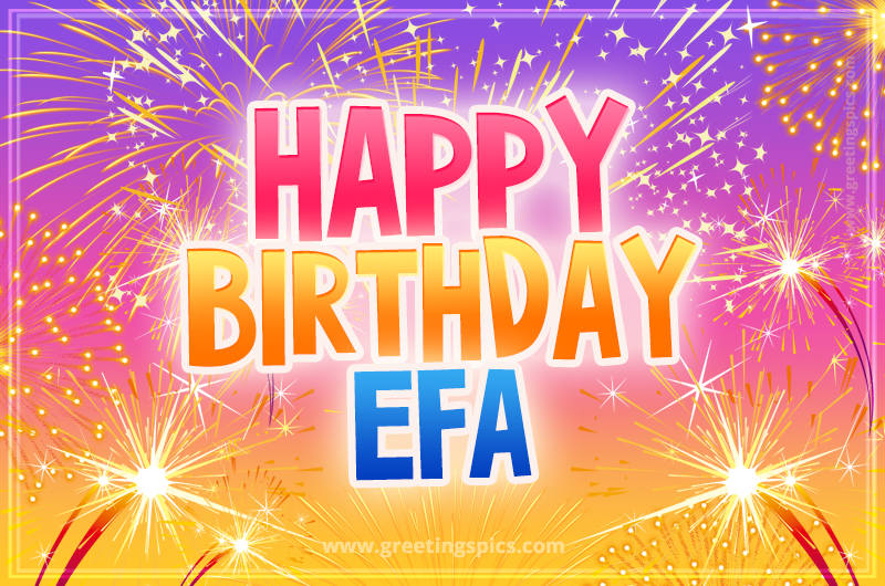 Happy Birthday Efa Picture with fireworks