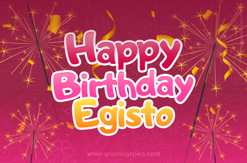 Happy Birthday Egisto Image with sparklers