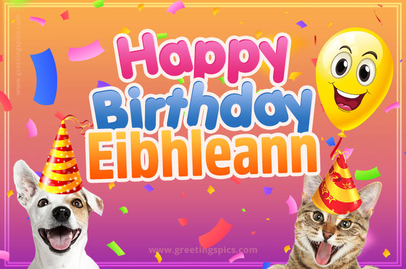 Happy Birthday Eibhleann Funny Image with cat and dog