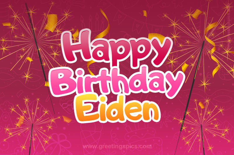 Happy Birthday Eiden Image with sparklers