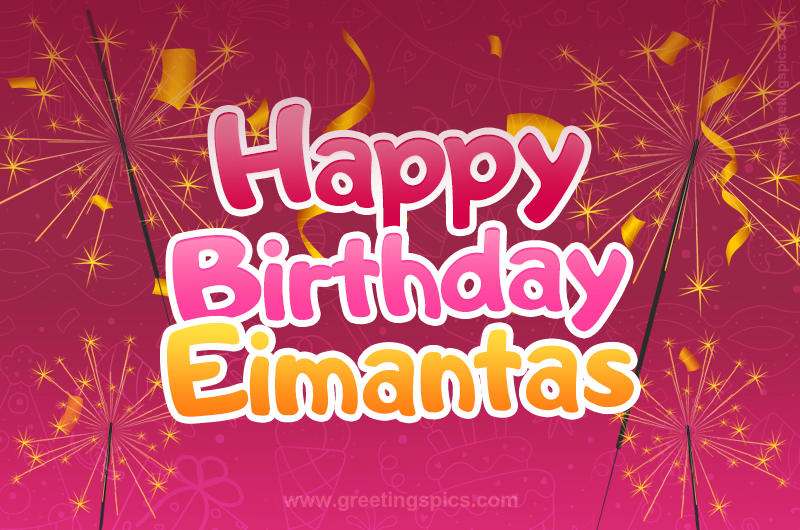 Happy Birthday Eimantas Image with sparklers