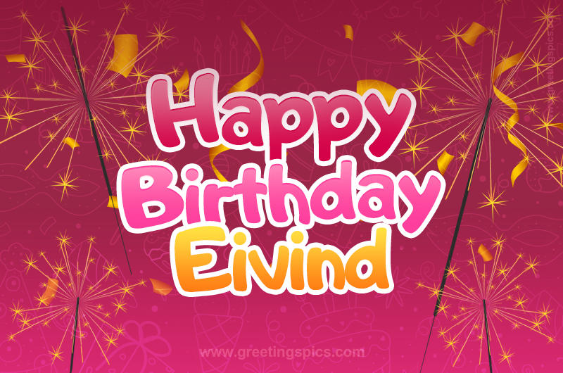 Happy Birthday Eivind Image with sparklers